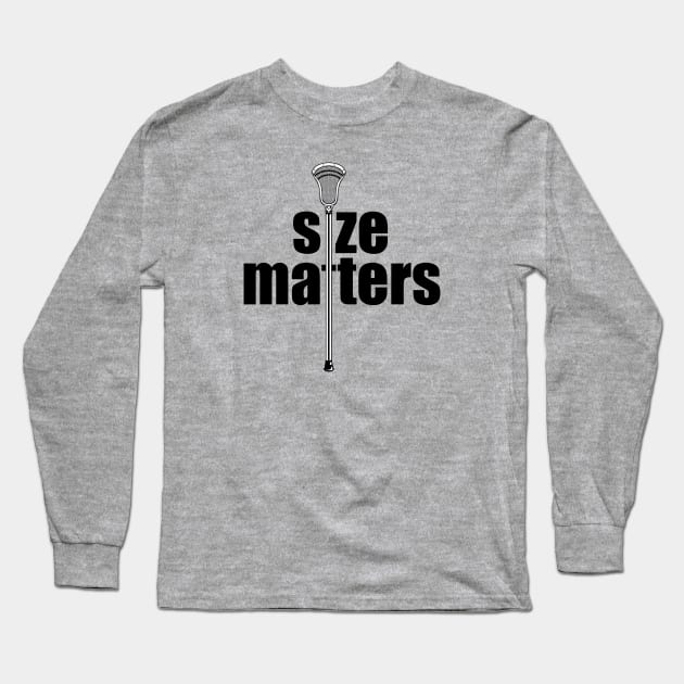 Lacrosse Size Matters Long Sleeve T-Shirt by YouGotThat